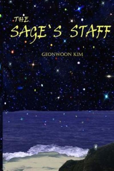 Cover for Goenwoon Kim · The Sages Staff (Paperback Bog) (2015)