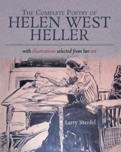 Cover for Larry Stanfel · The Complete Poetry of Helen West Heller (Paperback Book) (2015)