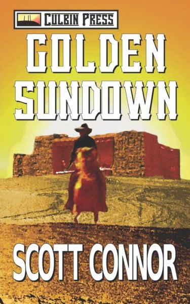 Cover for Scott Connor · Golden Sundown (Taschenbuch) (2017)