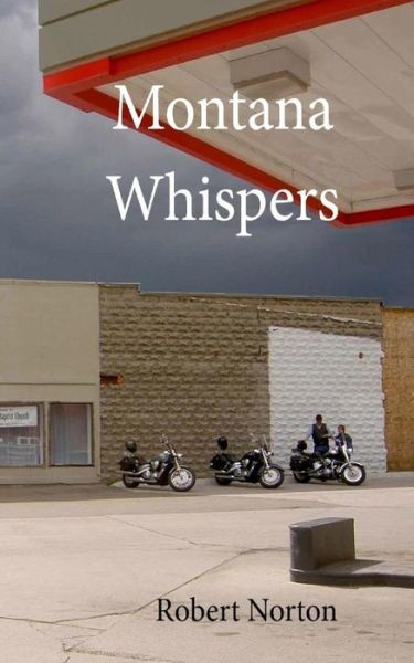 Cover for Robert Norton · Montana Whispers (Paperback Book) (2016)