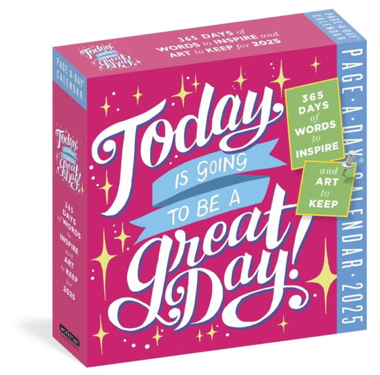 Today Is Going to Be a Great Day Page-A-Day® Calendar 2025: 365 Days of Words to Inspire and Art to Keep - Workman Calendars - Gadżety - Workman Publishing - 9781523524341 - 19 września 2024