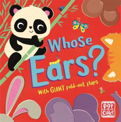 Cover for Pat-a-Cake · Fold-Out Friends: Whose Ears? - Fold-Out Friends (Inbunden Bok) (2022)