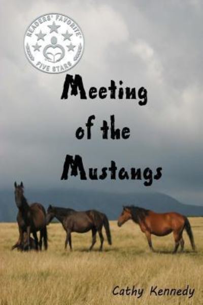 Cover for Cathy Kennedy · Meeting of the Mustangs (Paperback Book) (2016)