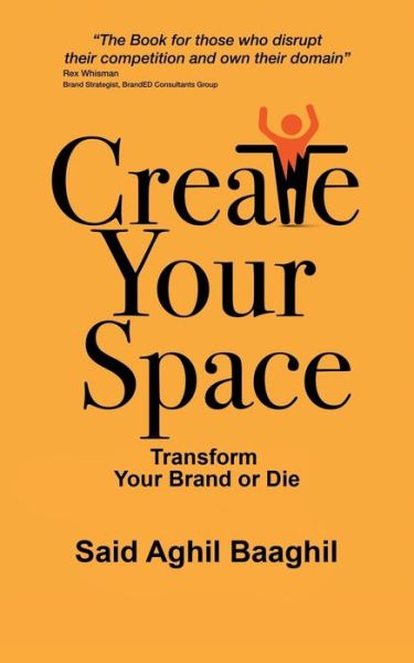 Cover for Said Aghil Baaghil · Create Your Space (Paperback Book) (2016)