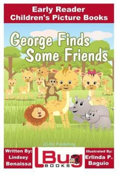 Cover for John Davidson · George Finds Some Friends - Early Reader - Children's Picture Books (Pocketbok) (2016)