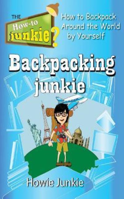 Cover for Howie Junkie · Backpacking Junkie (Taschenbuch) (2015)