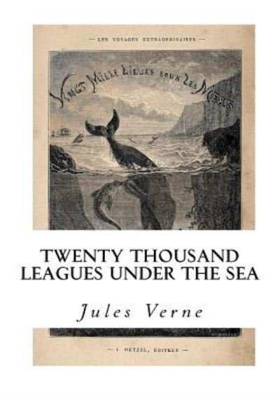 Twenty Thousand Leagues Under The Sea - Jules Verne - Livres - Createspace Independent Publishing Platf - 9781534609341 - 9 juin 2016