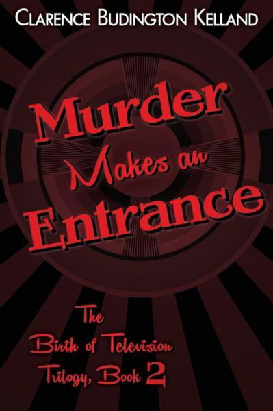 Cover for Clarence Budington Kelland · Murder Makes an Entrance (Taschenbuch) (2016)