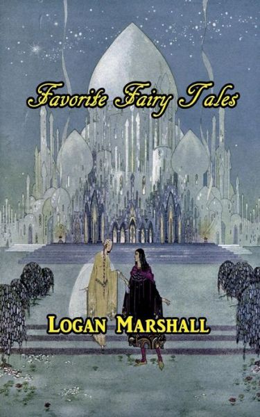 Cover for Logan Marshall · Favorite Fairy Tales (Paperback Book) (2017)