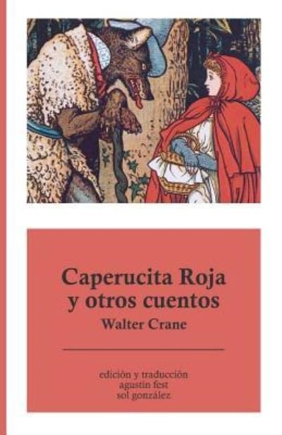 Cover for Walter Crane · Caperucita Roja y otros cuentos (Paperback Book) (2016)