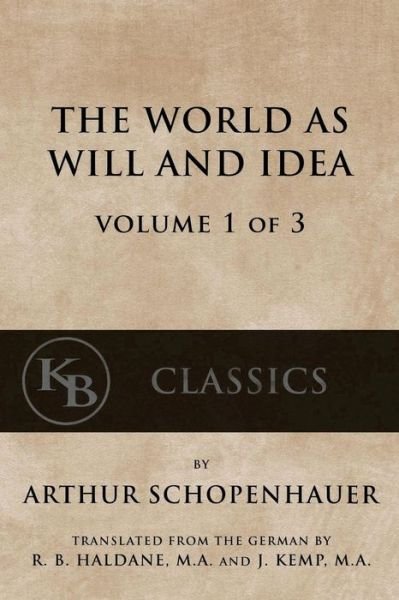 Cover for Arthur Schopenhauer · The World As Will And Idea (Paperback Bog) (2016)