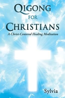Cover for Sylvia · Qigong for Christians (Pocketbok) (2019)