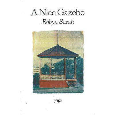 Cover for Robyn Sarah · A Nice Gazebo (Paperback Book) (1992)