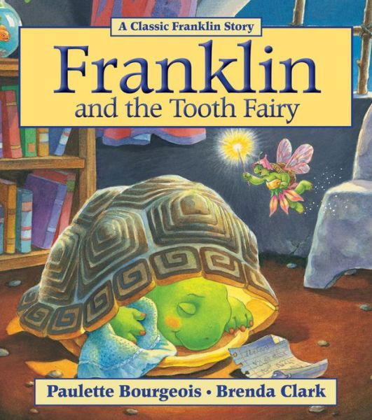 Cover for Paulette Bourgeois · Franklin and the Tooth Fairy (Paperback Book) (2011)