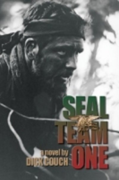 Cover for Dick Couch · Seal Team One: A Novel (Paperback Book) (2013)