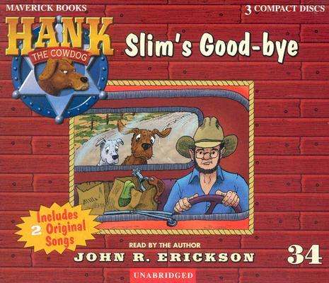 Cover for John R. Erickson · Slim's Good-bye (Hank the Cowdog) (Audiobook (CD)) [Unabridged edition] (2002)