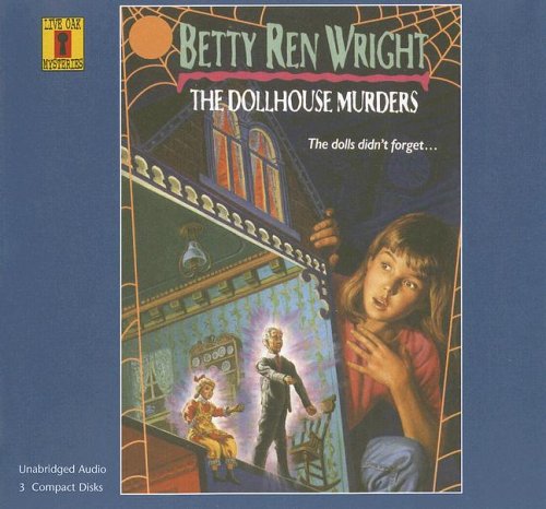 Cover for Betty Ren Wright · The Dollhouse Murders (Live Oak Mysteries) (Audiobook (CD)) (2006)