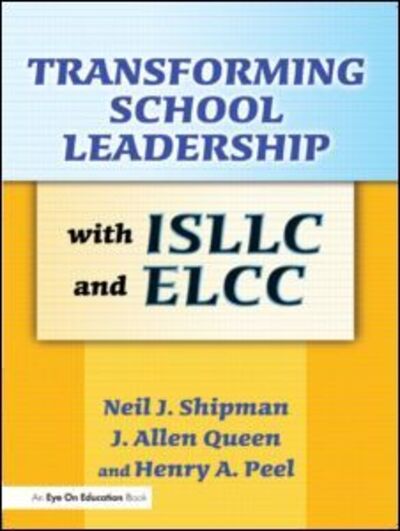 Cover for J. Allen Queen · Transforming School Leadership with ISLLC and ELCC (Paperback Book) (2007)