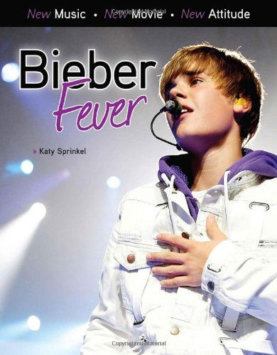 Cover for Katy Sprinkel · Bieber Fever (Paperback Book) (2011)