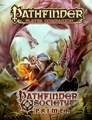 Cover for Mark Moreland · Pathfinder Player Companion: Pathfinder Society Primer (Paperback Book) (2013)