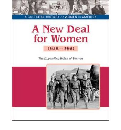 A New Deal for Women - Patience Coster - Bøger - Facts On File Inc - 9781604139341 - 30. juli 2011