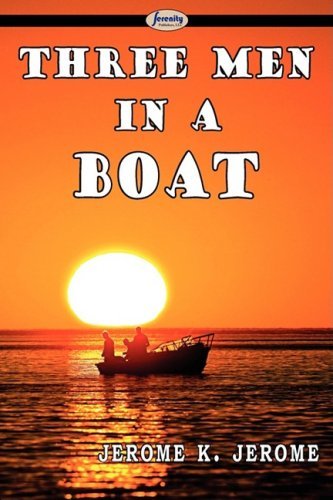 Three men in a Boat - Jerome K. Jerome - Bøger - Serenity Publishers, LLC - 9781604506341 - 2. februar 2009