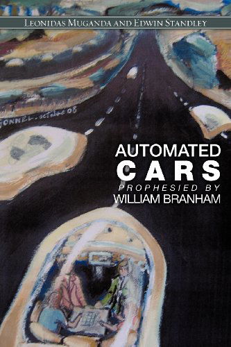 Cover for Edwin Standley · Automated Cars Prophesied by William Branham (Paperback Book) (2009)