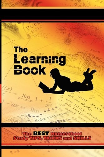 Cover for David Farmer · The Learning Book: the Best Homeschool Study Tips, Tricks and Skills (Pocketbok) (2009)
