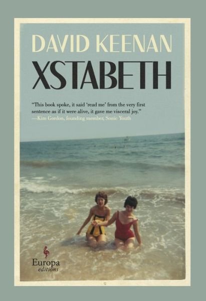 Cover for David Keenan · Xstabeth (Gebundenes Buch) (2022)