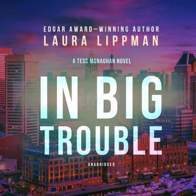 Cover for Laura Lippman · In Big Trouble (CD) (2010)