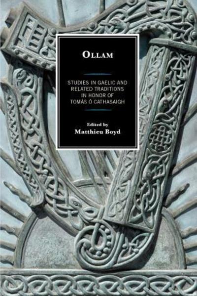 Cover for Anders Ahlqvist · Ollam: Studies in Gaelic and Related Traditions in Honor of Tomas O Cathasaigh (Hardcover Book) (2016)