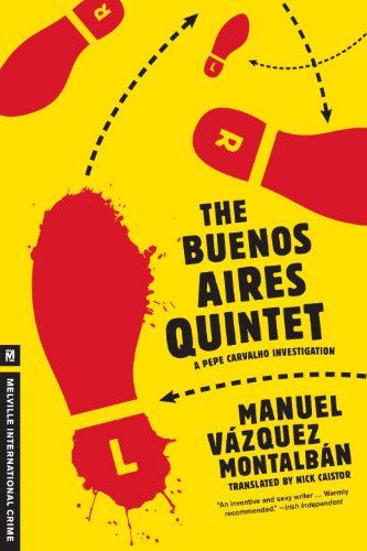 Cover for Manuel Vazquez Montalban · The Buenos Aires Quintet (A Pepe Carvalho Mystery) (Paperback Book) [Reprint edition] (2012)