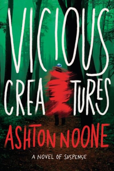Cover for Ashton Noone · Vicious Creatures (Paperback Book) (2024)