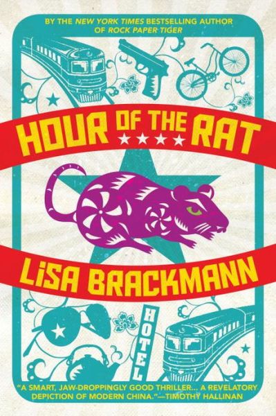 Cover for Lisa Brackmann · Hour Of The Rat (Hardcover Book) (2013)