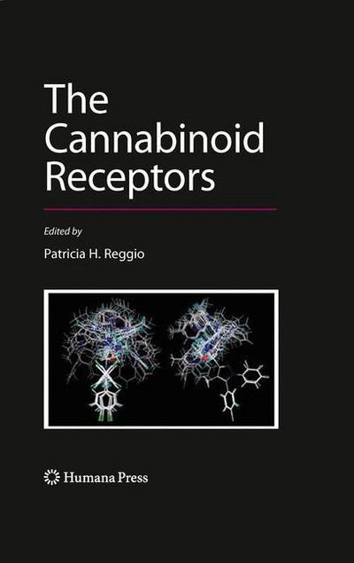Cover for Patricia H Reggio · The Cannabinoid Receptors - The Receptors (Paperback Book) [Softcover reprint of hardcover 1st ed. 2009 edition] (2010)