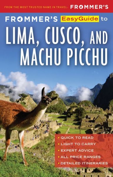 Cover for Nicholas Gill · Frommer's EasyGuide to Lima, Cusco and Machu Picchu - EasyGuide (Paperback Book) [2 New edition] (2019)