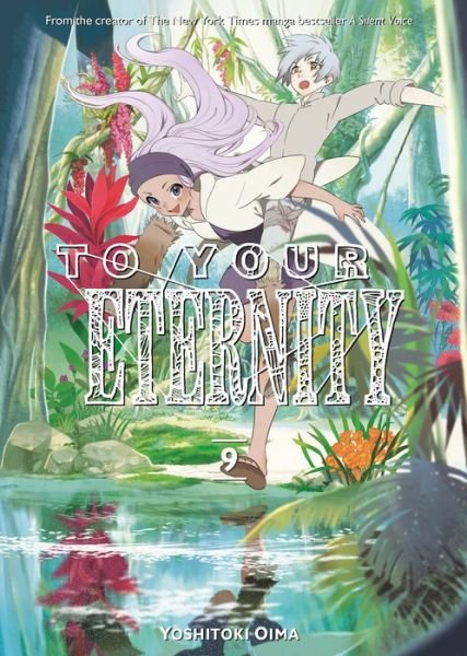 Cover for Yoshitoki Oima · To Your Eternity 9 (Taschenbuch) (2019)