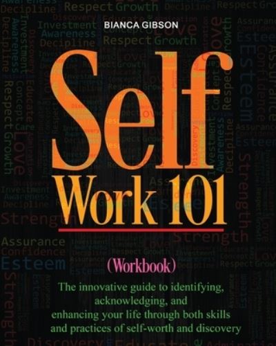 Cover for Bianca Gibson · Self Work 101 (Book) (2023)