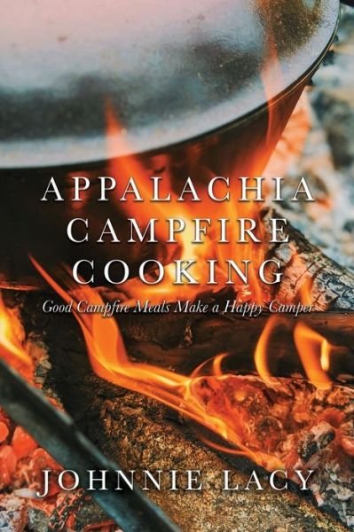 Cover for Dorrance Publishing Co. · Appalachia Campfire Cooking (Pocketbok) (2022)