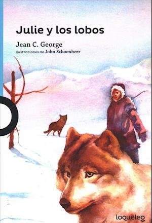 Cover for Jean Craighead George · Julie y Los Lobos (Paperback Bog) (2014)