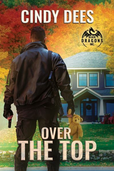 Cover for Cindy Dees · Over the Top - Black Dragons Inc. (Paperback Book) [First Edition,First edition] (2021)