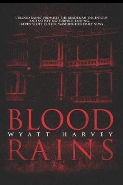 Cover for Wyatt Harvey · Blood Rains - Mick Priest Novels (Paperback Bog) (2017)