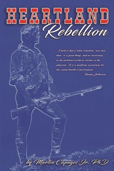 Cover for Martin Capages Jr. · Heartland Rebellion (Paperback Book) (2018)