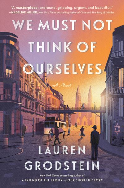 We Must Not Think of Ourselves - Lauren Grodstein - Książki - Algonquin Books of Chapel Hill - 9781643752341 - 28 listopada 2023