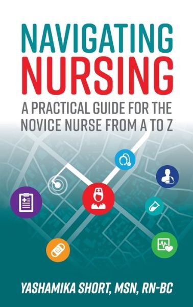 Cover for Yashamika Short · Navigating Nursing (Book) (2020)