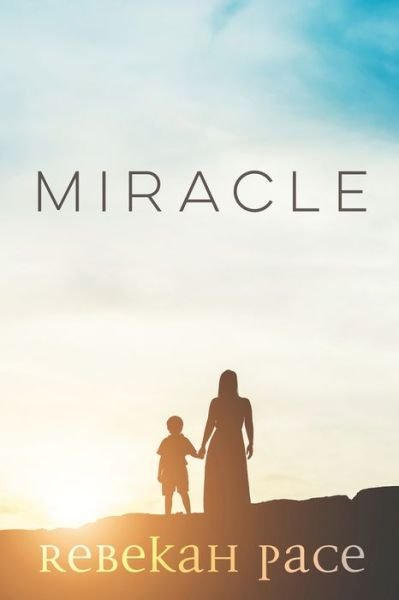 Cover for Rebekah Pace · Miracle (Paperback Book) (2024)