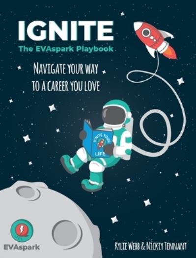 Ignite - Kylie Webb - Books - Tablo Pty Ltd - 9781649693341 - November 9, 2020