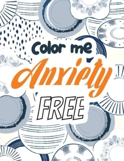 Cover for Rns Coloring Studio · Color Me Anxiety Free (Taschenbuch) (2019)