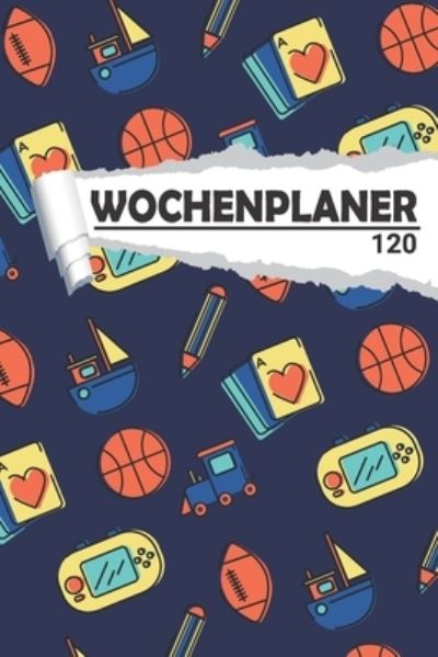 Wochenplaner Kinderspielzeug - Aw Media - Books - Independently Published - 9781658066341 - January 9, 2020