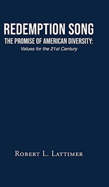 Cover for Robert L Lattimer · Redemption Song The Promise of American Diversity (Hardcover Book) (2021)